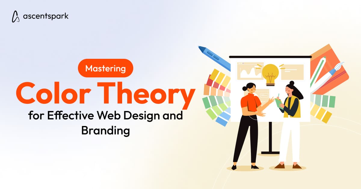 Mastering Color Theory for Effective Web Design and Branding - Ascentspark