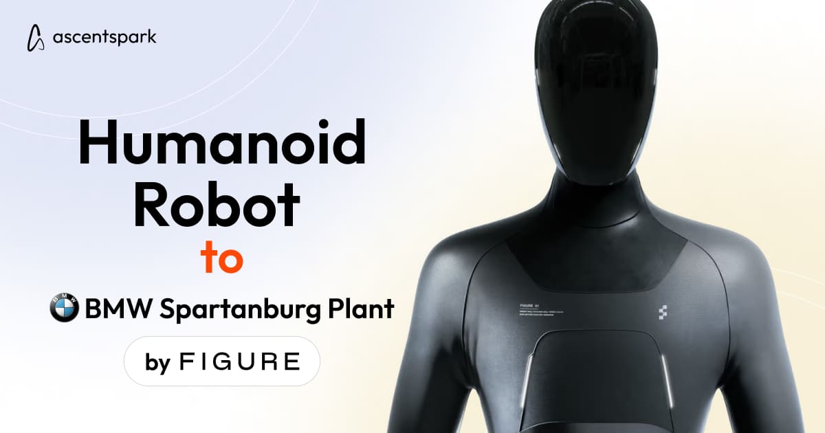 Figure to Introduce Humanoid Robot to BMW Spartanburg Plant - Ascentspark